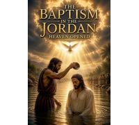 The Baptism in the Jordan: 6