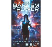 The Baptism of Power: 4