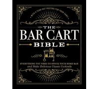 The Bar Cart Bible (Copertina rigida)