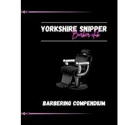 The barbering compendium: mastery through knowledge and skill