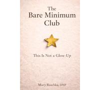 The Bare Minimum Club: This Is Not a Glow-Up