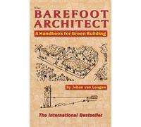 Johan van Lengen The Barefoot Architect (Tascabile)