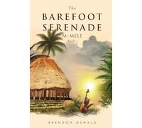 The Barefoot Serenade: M for Mele: Book 1 of The Barefoot Serenade Trilogy