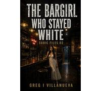 The Bargirl Who Stayed White: 2