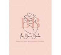 The Bari Babe: Bariatric Meal & Movement Journal