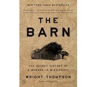 The Barn: The Secret History of a Murder in Mississippi