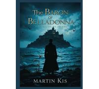 The Baron of Belladonna: A Retelling in Images