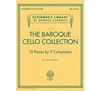 The Baroque Cello Collection: For Cello and Piano