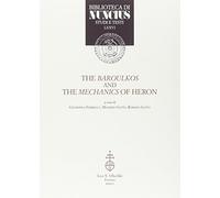 The baroulkos and the mechanics of Heron. Ediz. italiana e inglese