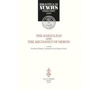 The baroulkos and the mechanics of Heron. Ediz. italiana e inglese