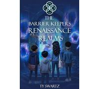 The Barrier Keepers: Renaissance Realms