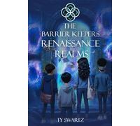 The Barrier Keepers: Renaissance Realms