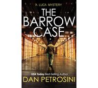 The Barrow Case: A Luca Mystery