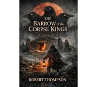 The Barrow of the Corpse Kings