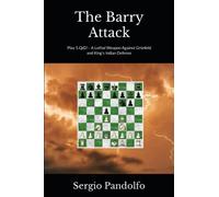 The Barry Attack: Play 5.Qd2! - A Lethal Weapon Against Grünfeld and King's Indian Defense