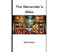 The Bartender’s Bible