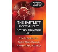 The bartlett pocket guide to hiv/aids treatment 2019 - Bartlett John G, Ph...