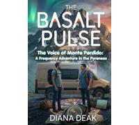 The Basalt Pulse: The Voice of Monte Perdido: A Frequency Adventure in the Pyrenees