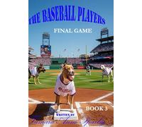 The Baseball Players: Final Game