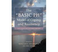 The "Basic Ph" Model of Coping and Resiliency: Theory, Research and Cross-cultural Application