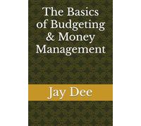 The Basics of Budgeting & Money Management