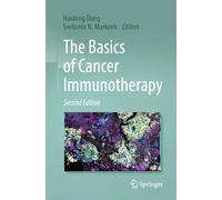 Haidong Dong The Basics of Cancer Immunotherapy (Tascabile)