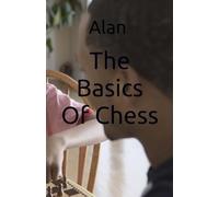The Basics Of Chess