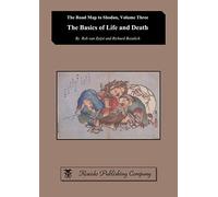 The Basics of Life and Death: Volume 3
