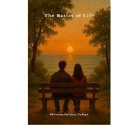 The Basics of Life: The light of stability and true peace in life.