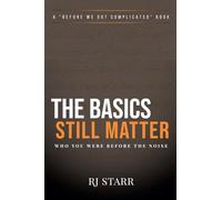 The Basics Still Matter