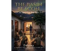 THE BASIN BEACON: A Post-Apocalyptic Survival Novel (The Signal Chain, Book Three)