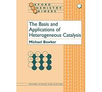 The Basis and Applications of Heterogeneous Catalysis: 53