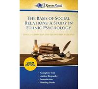 The Basis of Social Relations: A Study in Ethnic Psychology (Cram Edition)