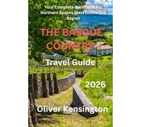 The BASQUE Country, Spain travel guide 2026: Your Complete Handbook For Northern Spain's Most Distinctive Region