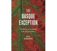 The Basque Exception: The History of an Identity in the Western Pyrenees