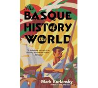 Mark Kurlansky The Basque History of the World (Tascabile)