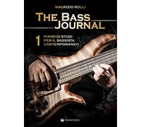 The bass journal. Un piano di studi per il bassista contemporaneo: Vol. 1