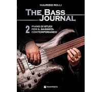 The bass journal. Un piano di studi per il bassista contemporaneo (Vol. 2)