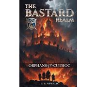 The Bastard Realm: Orphans Of The Cuthoc
