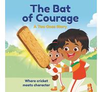 The Bat of Courage: A Two Ones Story