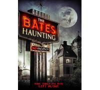 The Bates Haunting