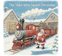 The Bath Book Company The Train Who Saved Christmas (Tascabile)