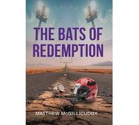 The Bats of Redemption