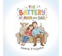 The Battery of Mom and Dad