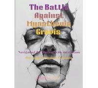 The Battle Against Myasthenia Gravis: Navigating The Disease With Meal Plans That Support Muscle Function