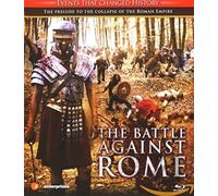The Battle Against Rome