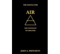 The Battle for Air: The Covenant We Breathe: 2