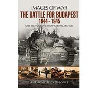 Anthony Tucker-Jones Battle for Budapest 1944 - 1945 (Tascabile)