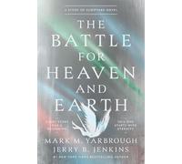 The Battle for Heaven and Earth: A Story of Scripture Novel