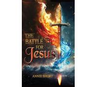 THE BATTLE FOR JESUS